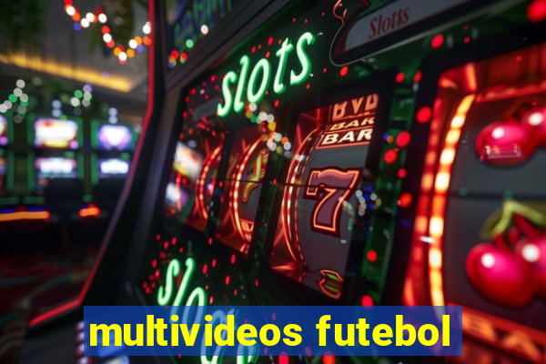 multivideos futebol